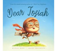 Dear Josiah: A personalized love letter reminding your Josiah that he is strong, brave, kind, and deeply loved, just as he is.
