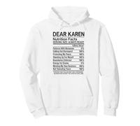 Dear Karen Nutrition Facts Annoying Funny Attitude Girl Nope Pullover Hoodie