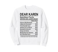 Dear Karen Nutrition Facts Annoying Funny Attitude Girl Nope Sweatshirt