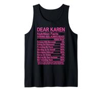 Dear Karen Nutrition Facts Annoying Funny Attitude Girl Nope Tank Top