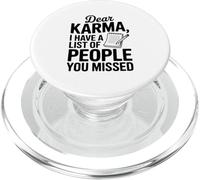 Dear Karma I Have A List Of People You Missed PopSockets PopGrip for MagSafe