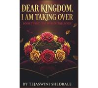 DEAR KINGDOM, I AM TAKING OVER BOOK 3 : THE WAR OF THE ROSES