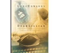 Dear Lillian: A Letter About the End of Life's Journey and the Beginning of Eternity