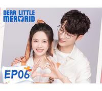 Dear Little Mermaid EP06