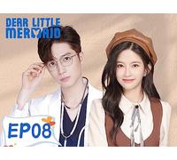 Dear Little Mermaid EP08