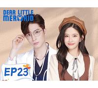 Dear Little Mermaid EP23