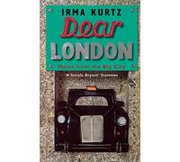 DEAR LONDON: Notes from the Big City