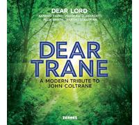 Dear Lord - Dear Trane - a Modern..
