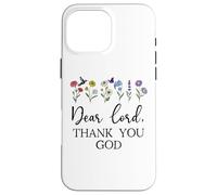 Dear Lord Thank You God Quote Jesus Bible Verse Christian Case for iPhone 16 Pro Max