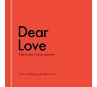 Dear Love: A Book About Our Time Together