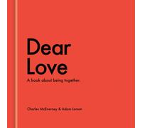 Dear Love : A Book About Our Time Together