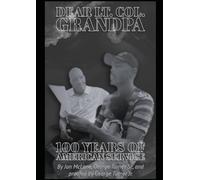 Dear LT. Col. George Turner Sr.: 100 years of American Service