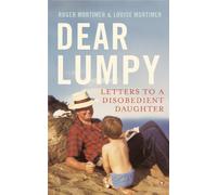 Dear Lumpy: Letters to a Disobedient Daughter