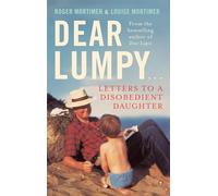 Dear Lumpy: Letters to a Disobedient Daughter (Tom Thorne Novels)