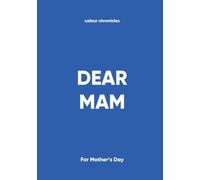 Dear Mam: For Mother's Day - Blue