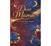 Dear Mama,: A Journal to Speak Your Heart