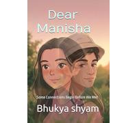 Dear Manisha: Some Connections Begin Before We Met