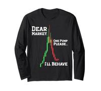 Dear Market One Pump Please I’ll Behave Funny Trading Design Long Sleeve T-Shirt