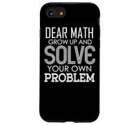 Dear Math Grow Up and Solve Your Own Problems Algebra Gray Case for iPhone SE (2020) / 7/8