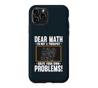 Dear Math Im Not A Therapist Solve Problems Math Teacher Case for iPhone 11 Pro