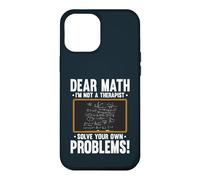 Dear Math Im Not A Therapist Solve Problems Math Teacher Case for iPhone 12 Pro Max