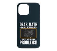 Dear Math Im Not A Therapist Solve Problems Math Teacher Case for iPhone 13 Pro Max