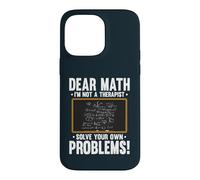 Dear Math Im Not A Therapist Solve Problems Math Teacher Case for iPhone 14 Pro Max