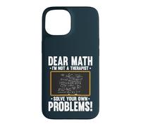 Dear Math Im Not A Therapist Solve Problems Math Teacher Case for iPhone 15