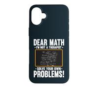 Dear Math Im Not A Therapist Solve Problems Math Teacher Case for iPhone 16 Plus