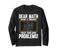 Dear Math Im Not A Therapist Solve Problems Math Teacher Long Sleeve T-Shirt