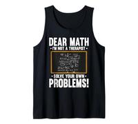 Dear Math Im Not A Therapist Solve Problems Math Teacher Tank Top