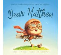 Dear Matthew: A personalized love letter reminding your Matthew that he is strong, brave, kind, and deeply loved, just as he is.