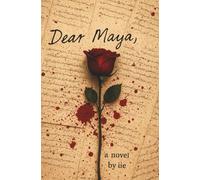 Dear Maya: A novel