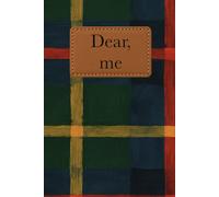 Dear Me: A Classic 6.14 × 9.21 Hardcover Journal | Highland Tartan Edition | 200 Cream-Lined Pages for Reflection, Writing, and Quiet Moments