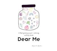 Dear Me: A feel-good journal + coloring activity book