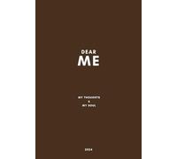 DEAR ME: A Guided Journal for Reflection & Intention-Setting