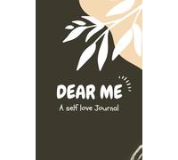 Dear Me - A self love journal