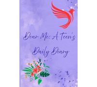 Dear Me: A Teen’s Daily Diary
