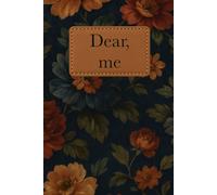 Dear Me: A Vintage 6.14 × 9.21 | Navy Floral | Hardcover Journal with 200 Cream-Lined Pages - for reflection, writing, and everyday thoughts