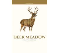 Dear Meadow Camping Journal: Nature Notebook for Campers and Outdoor Lovers