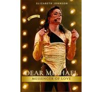Dear Michael: Messenger of Love