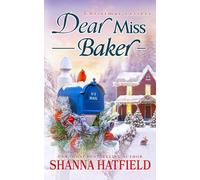 Dear Miss Baker: A Sweet Small-Town Holiday Romance: 4 (Christmas Letters)