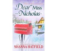 Dear Miss Nicholas: A Sweet Small-Town Holiday Romance: 3 (Christmas Letters)