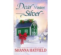 Dear Mister Silver: A Sweet Small-Town Holiday Romance: 2 (Christmas Letters)