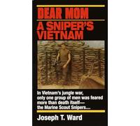 Dear Mom: A Snipers Vietnam