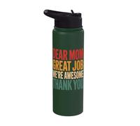 Dear Mom Great Job We're Awesome Thank You Stainless Steel Insulated Water Bottle