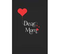 Dear Mom: Grief Journal with a Nostalgic Heart, Grieving The Loss of Mom