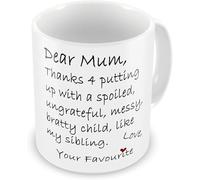 Dear Mum Thanks 4 Putting Up with My Sibling Funny Novelty Gift Mug