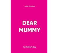 Dear Mummy: For Mother's Day - Pink