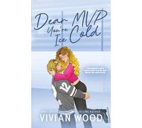 Dear MVP, You're Ice Cold: A Seattle Havoc Hockey Romance